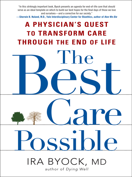 Title details for The Best Care Possible by Ira Byock - Available